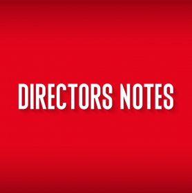 DIRECTORS NOTES